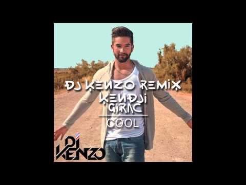 Kendji Girac  - Cool (Dj Kenzo Remix){link free download in description}