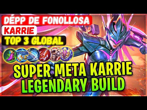 Super Meta Karrie Legendary Build [ Top 3 Global Karrie ] Dépp de Fonollosa Mobile Legends Gameplay