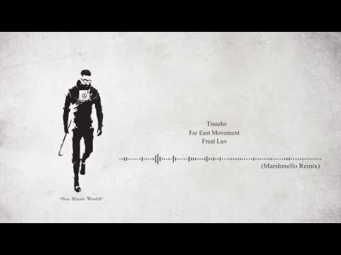 Tinashe ft. Far East Movement Freal Luv (Marshmello Remix)