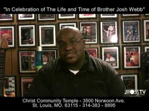 James Ross @ "Celebration & Home Going Service for Brother JOSH WEBB!!! - www.Jross-tv.com