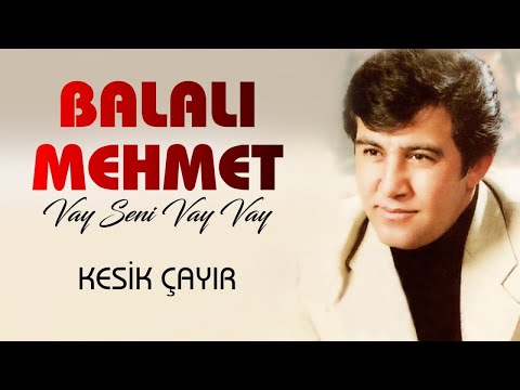 Balalı Mehmet - Kesik Çayır