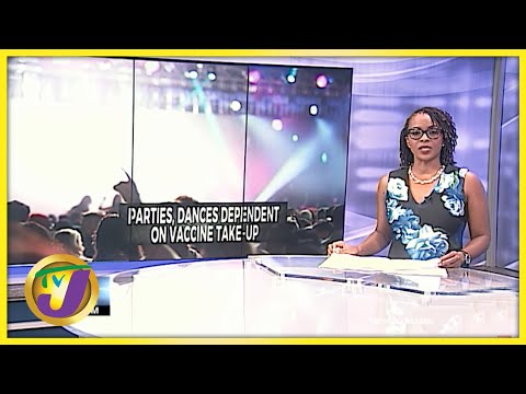 Parties, Dances Dependent on Vaccine Uptake TVJ News June