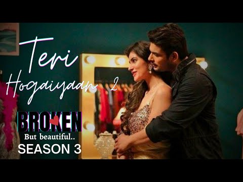 Teri Hogaiyaan 2 - Sidharth Shukla & Sonia Rathee | Broken But Beautiful 3 | Vishal Mishra | Lyrical