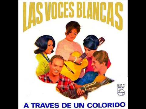 Las Voces Blancas A TRAVÉS DE UN COLORIDO - LADO 1 (1966)