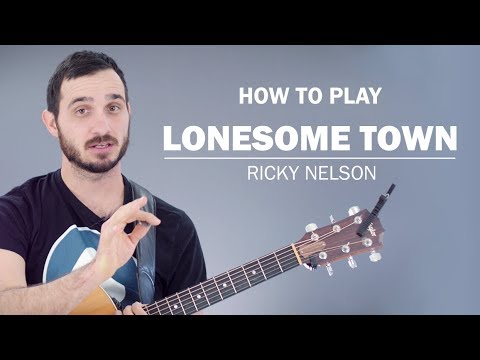 Lonesome Town - Ricky Nelson