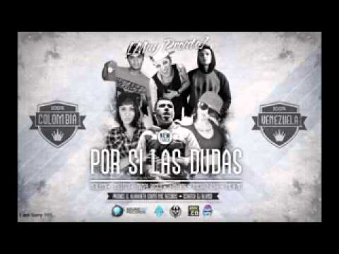 Por si las Dudas   Nanpa Basico   Mc K no   Mestiza Neblinna   MichaelBohe   JotaMedina