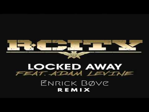 R.City - Locked Away Ft Adam Levine ( Enrick Bove Remix)