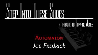 Joe Fredrick - Automaton - Step into These Shoes - A Tribute to Howard Jones
