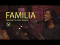 FAMILIA Official Live In Studio Feat Tina Colón Williams Vineyard Worship