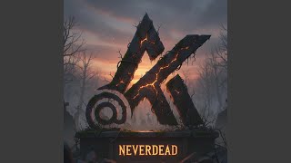 NEVERDEAD