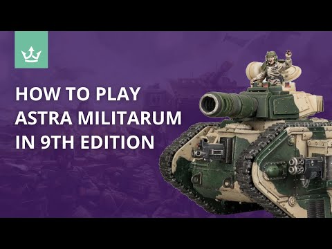 How to play Astra Militarum in 9th edition - Tips from 40k Playtesters
