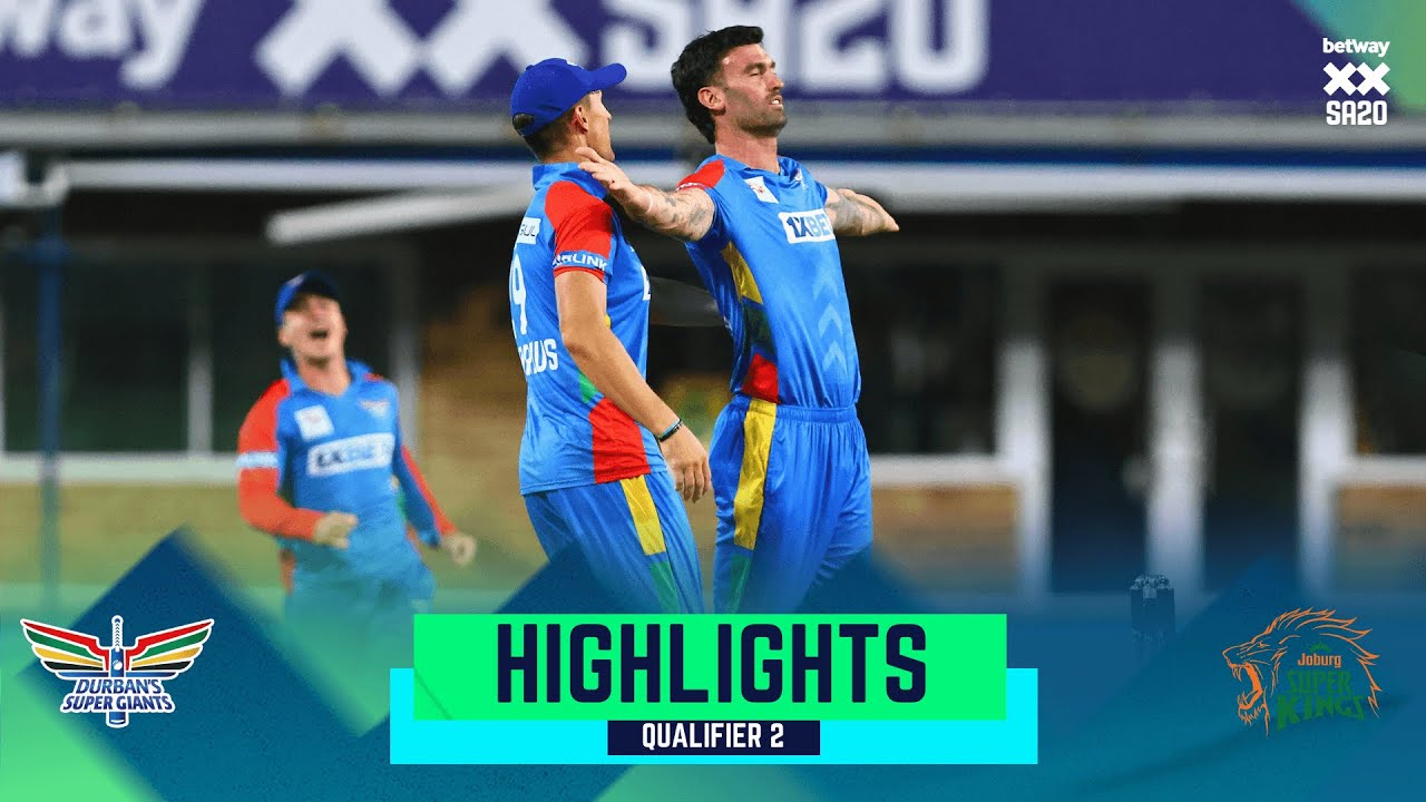 Betway SA20 | Qualifier 2 Highlights | Durban's Super Giants v Joburg Super Kings