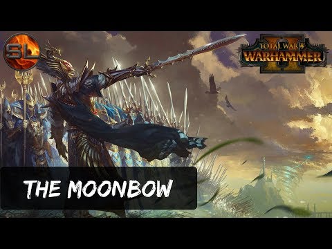 THE MOONBOW - TW:W2 - High Elves - Legendary Quest Battle #7