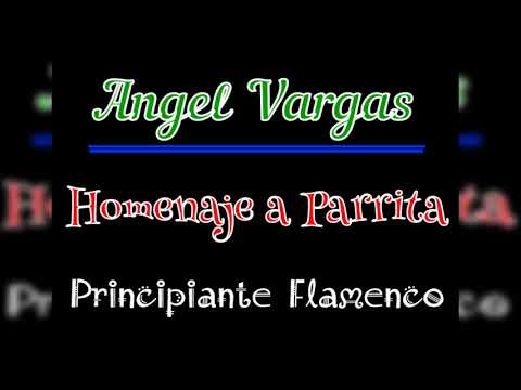 Angel Vargas -Homenaje a Parrita 2018 | Principiante Flamenco.