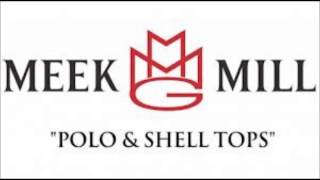 Meek Mill- Polo and Shell Tops