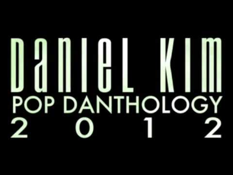 Pop Danthology 2012   Mashup of 50 Pop Songs by Daniel Kim