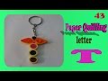 paper quilling Keychain - T