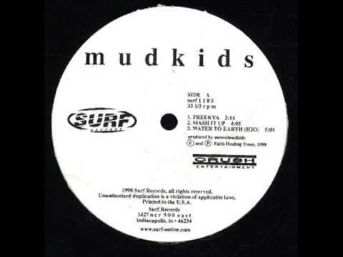 Mudkids - Water To Earth (H2O) (Instrumental)