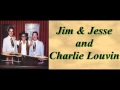 You're Running Wild - Jim & Jesse and Charlie Louvin
