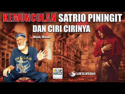 🔴 MUNCULNYA SATRIO PININGIT DAN CIRI CIRI NYA | Mbah Wandi | sabdanaya channel