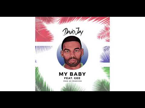 David Jay ft GEE - My Baby (R&B Dancehall)