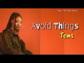 Tems - Avoid Things (Lyrics)