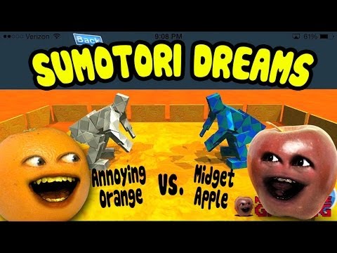 Sumotori Dreams - Midget Apple vs Annoying Orange!!!