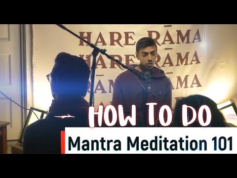 Mantra Meditation 101 (The Art of Chanting)