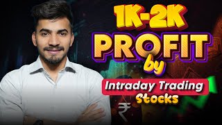 How to make 1k-2k profit by Intraday Trading ? Step by step process to trade stocks