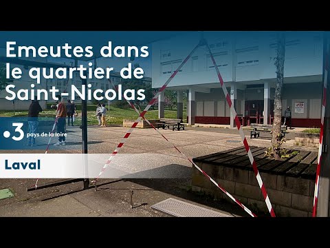 Laval : le quartier St Nicolas, après les émeutes