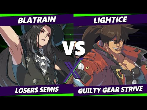 F@X 462 Losers Semis - BLATRAIN (Testament) Vs. Lightice (Sol, Chipp) Guilty Gear Strive