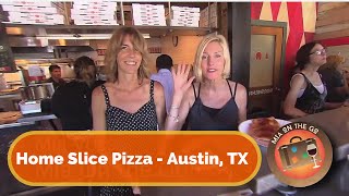 Home Slice Pizza - Austin #MiaOnTheGo