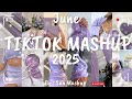 Tiktok Mashup June 2025 Not Clean