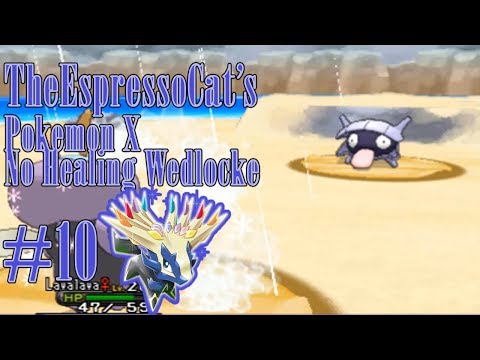 Pokemon X ”No Healing” Wedlocke Ep10: Skill Link Shellder, Really!?!