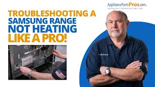 Why Your Samsung Range Isn't Heating Up (Troubleshooting)