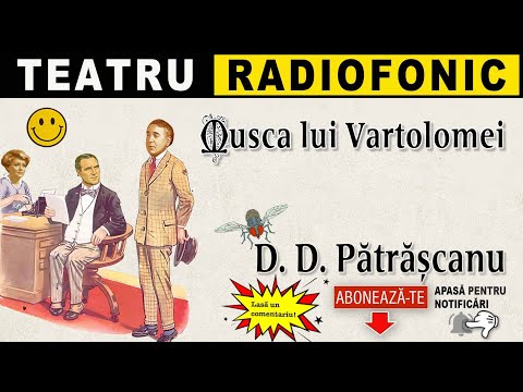 D. D. Patrascanu - Musca lui Vartolomei 🤣 | Teatru radiofonic
