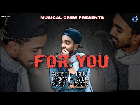 FOR YOU | ISHU | OFFICIAL MUSIC VIDEO |