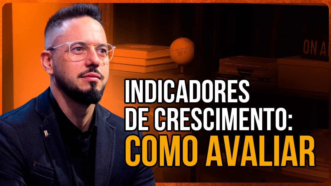 Principais Indicadores para acompanhar o Crescimento das vendas | feat Felipe Perna