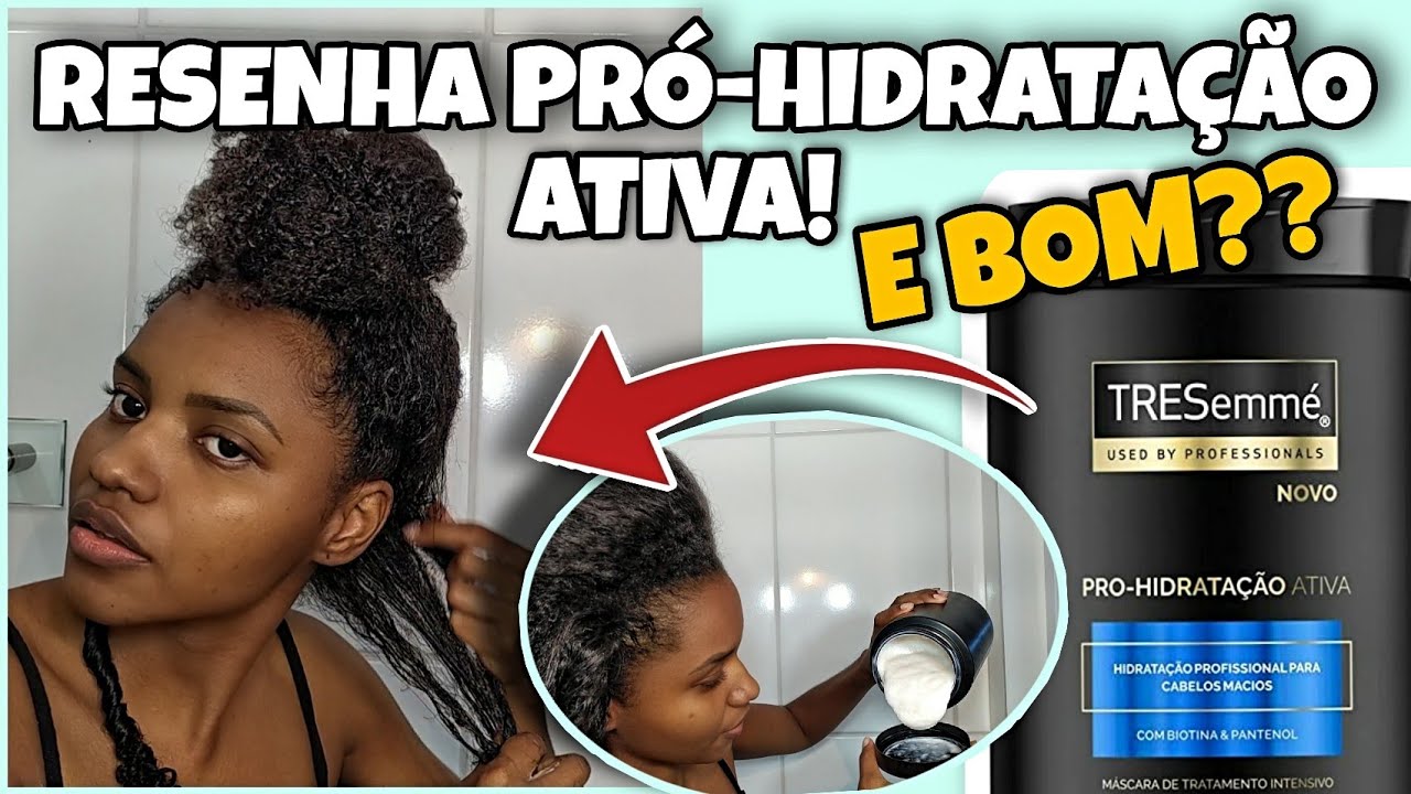 TRESEMMÉ PRÓ-HIDRATAÇÃO ATIVA RESENHA | É BOM PARA O CABELO CRESPO