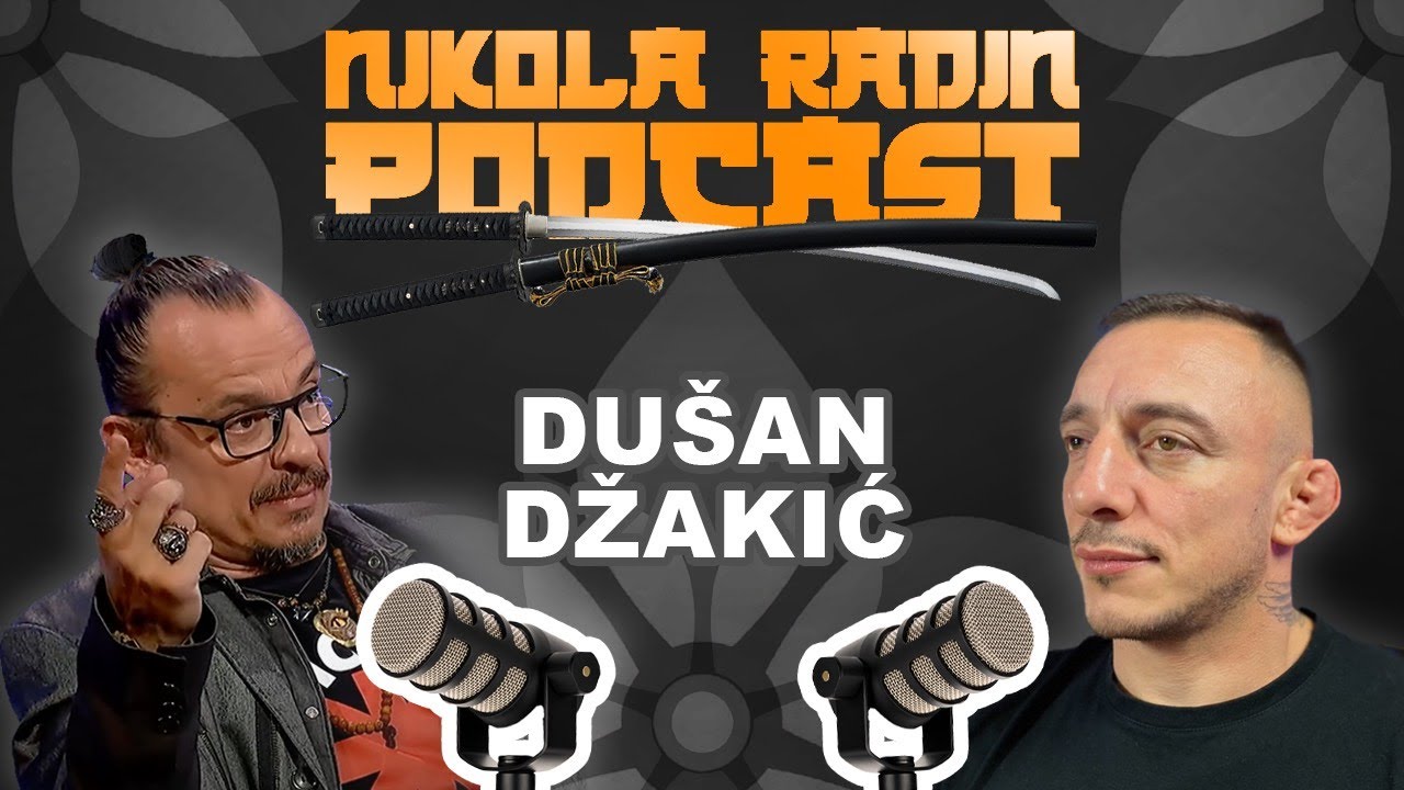 Ostaću dostojanstven - DUŠAN DŽAKIĆ - Nikola Radin Podcast 115