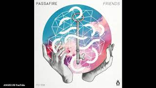 Passafire - Friends [Release 2020]