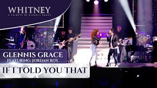 If I Told You That (ft. Jordan Roy) - WHITNEY - a tribute by Glennis Grace