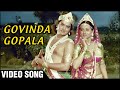 Govinda Gopala | Video Song | Gopaal Krishna | Hemlata Songs | Zarina Wahab & Sachin | Krishna Songs