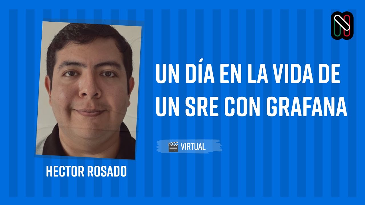 Un día en la vida de un SRE con Grafana