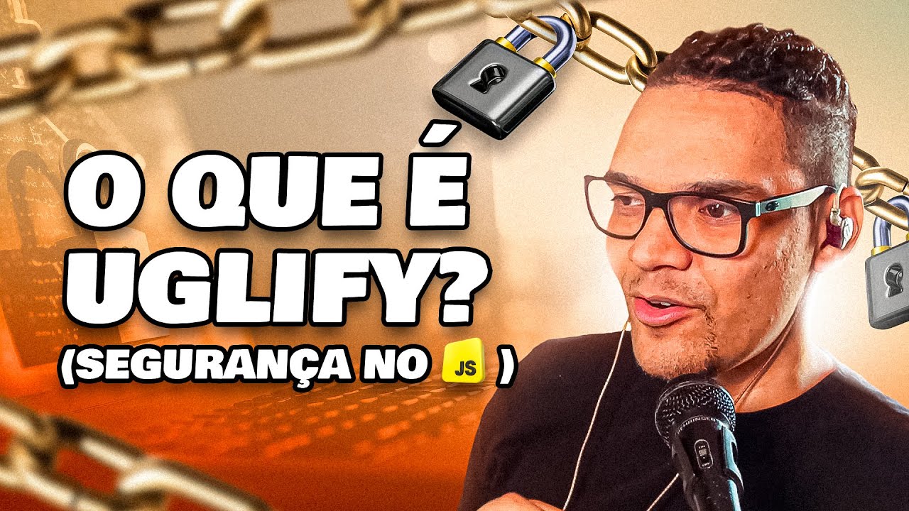 Explicando o Uglify (segurança no JavaScript e obfuscation)