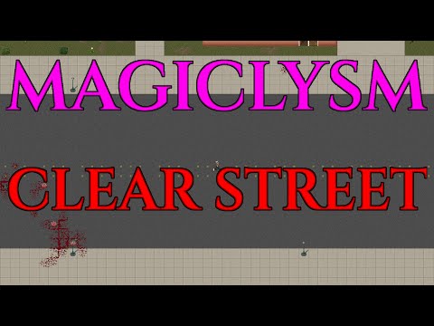 CLEAR STREET - CDDA Magiclysm Mod Gameplay - Cataclysm 03
