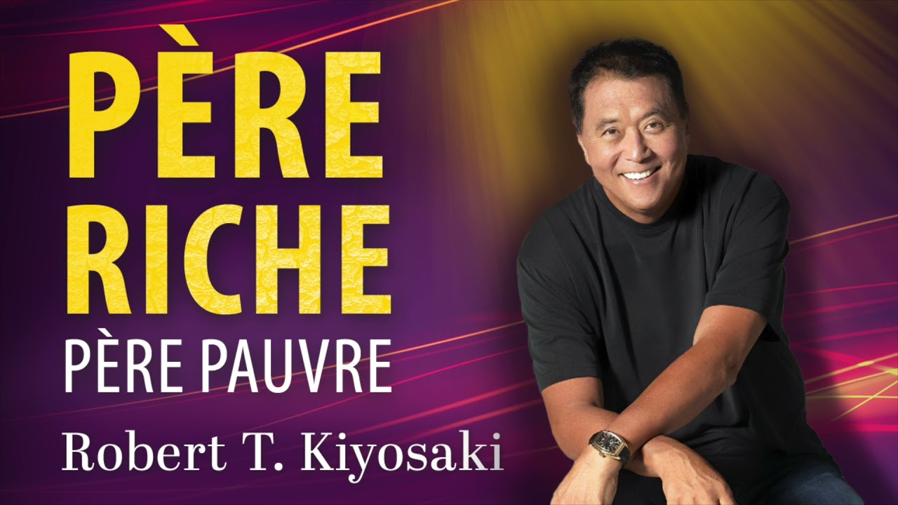 Père riche père pauvre. Robert T. Kiyosaki. Livre audio