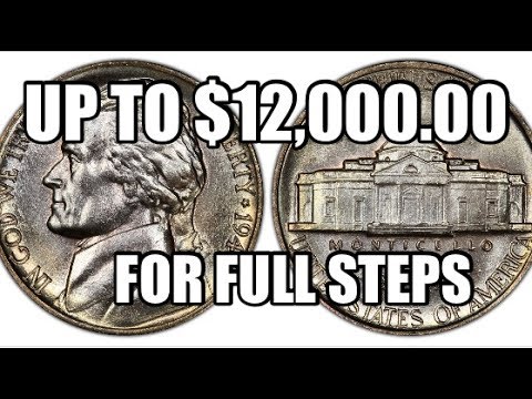 Up To $12,000.00 For Full Steps Jefferson Nickels - Rare & Valuable Coins