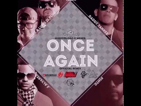 Once Again (Remix) - Jory Ft Lui G 21 Plus, Daddy Yankee, J Alvarez & Pinto (Original)2014