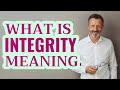 Integrity | Meaning of integrity 📖 📖 📖